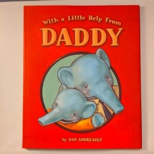 With a Little Help From Daddy (children's easy read hardcover book)